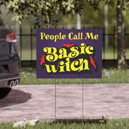 People Call Me Basic Witch Yard Sign - Fun Halloween Outdoor Decor for Witch Lovers