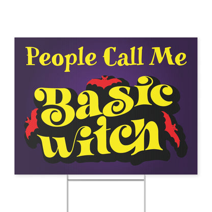 People Call Me Basic Witch Yard Sign - Fun Halloween Outdoor Decor for Witch Lovers