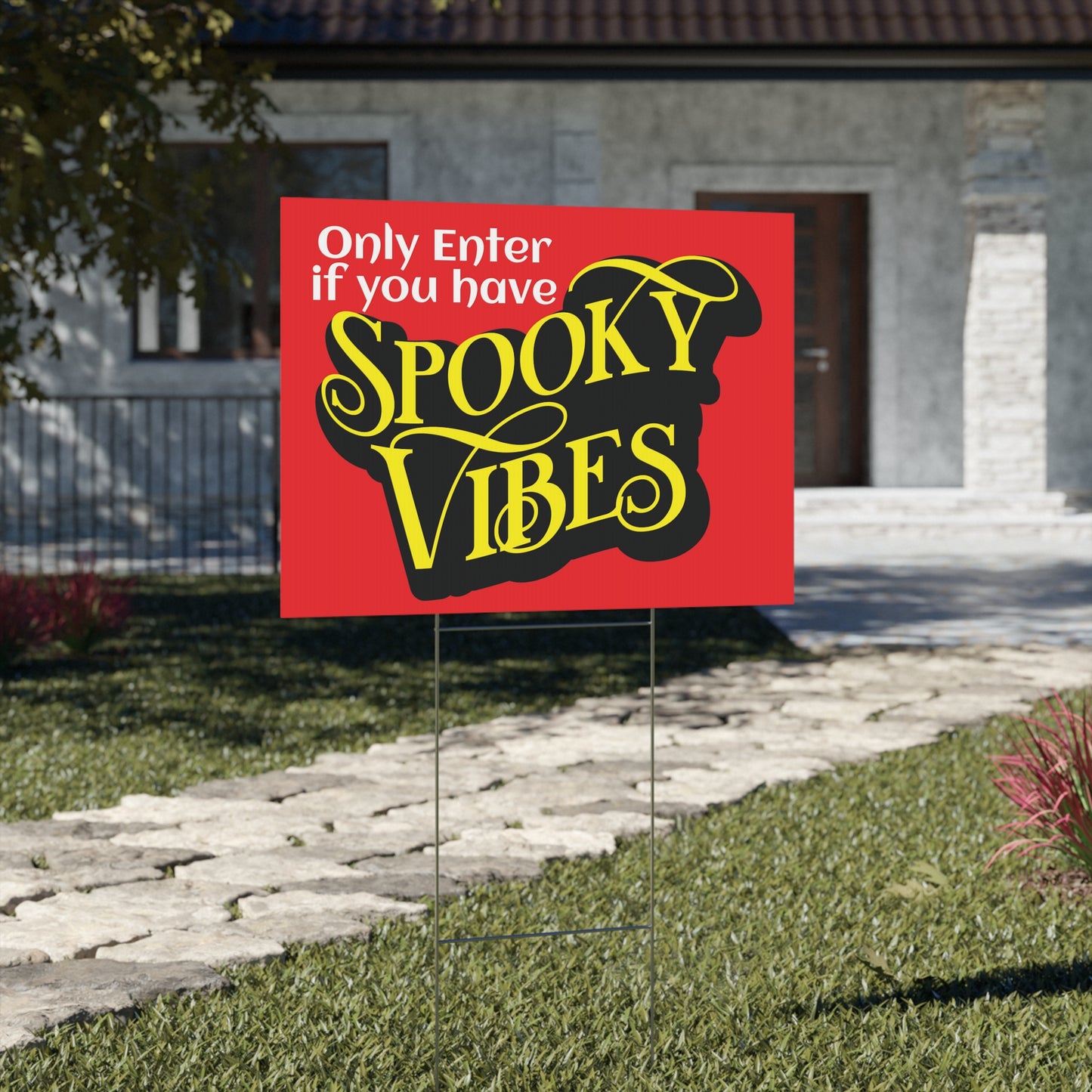 Spooky Vibes Yard Sign - Enter Only with Spooky Vibes Halloween Decoration