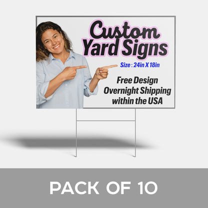 Wholesale Custom Yard Signs - Size 24x18 - MOQ 10 Signs